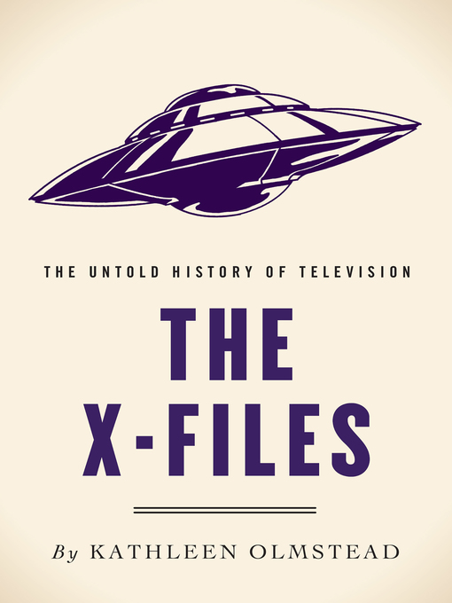 Title details for The X-Files by Kathleen Olmstead - Available